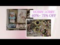 HOBBY LOBBY Todo lo de PASCUA/EASTER en 75%- 40% OFF super descuento/clearance‼️ Hora de Comprar 😍🤩