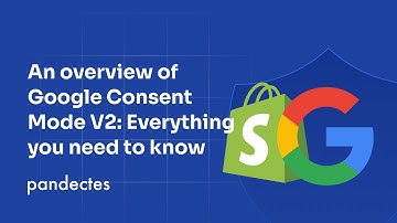 An overview of Google Consent Mode V2: Everything you need to know