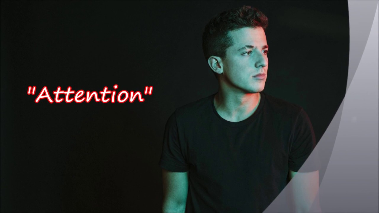 Перевод песни attention. Этеншен Чарли пут. Attention Чарли пут. Attention песня. Attention Charlie Puth Art.