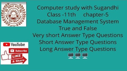 PSEB class-11th chapter-5-Database management system(T/F, veryShort, Short & Long Questions/Answers)