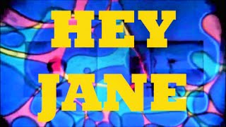 Hey Jane