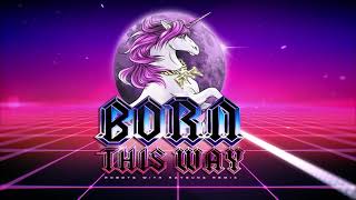 Lady Gaga - Born This Way (Robots With Rayguns Remix)