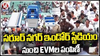 Distribution Of EVMs From Saroornagar Indoor Stadium | V6 News