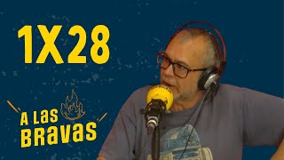 A las Bravas 1x28 | Arturo González-Campos