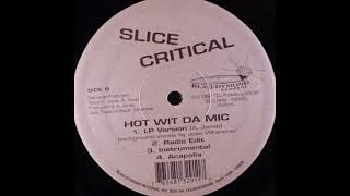 SLICE CRITICAL - "HOT WIT' DA MIC" (INSTRUMENTAL)