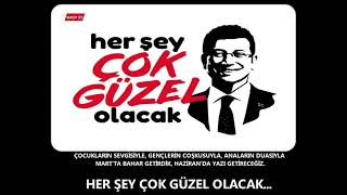 Her Şey Çok Güzel Olacak | Ekrem İmamoğlu 23 Haziran Seçim Şarkısı [YENİ] Resimi