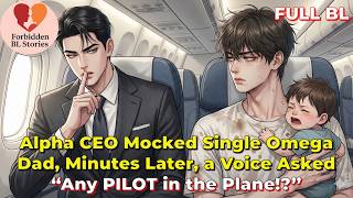 ALPHA CEO Bullied Single Omega Father.Now He's Only One Who Can Land the Plane |Forbidden bl Stories screenshot 5