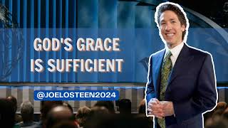 Joel Osteen ☘ GOD'S GRACE IS SUFFICIENT