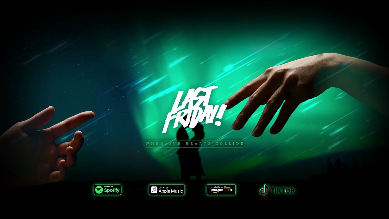 lastfriday! - When Our Hearts Collide (OFFICIAL LYRIC VIDEO)