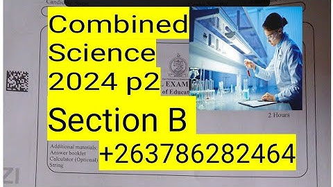NOV 2024 COMBINED SCIENCE P2  SECTION B FULL LECTURE🔥🔥🔥