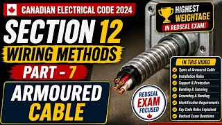 Canadian Electrical code 2024 | Section 12 | Part 7 | Armoured Cable | Red Seal Exam 