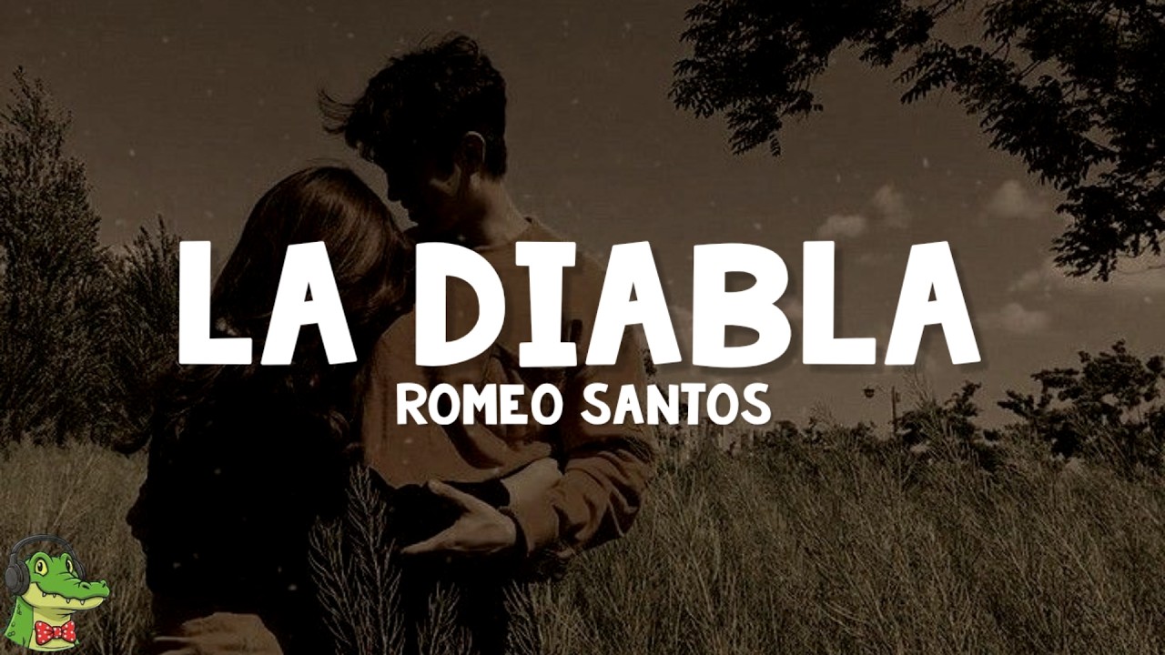 Romeo Santos - La Diabla (Letra)