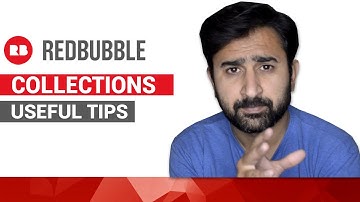 Redbubble Collections | Tips