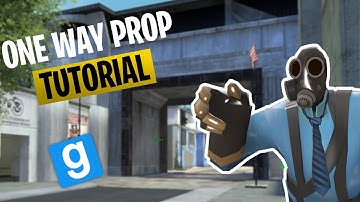 One Way Prop Tutorial - GMOD