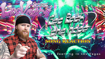 Fear and Loathing in Las Vegas - Get Back the Hope (Song Reaction)