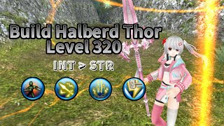 Build Halberd Thor INT STR Level 320 - Toram Online