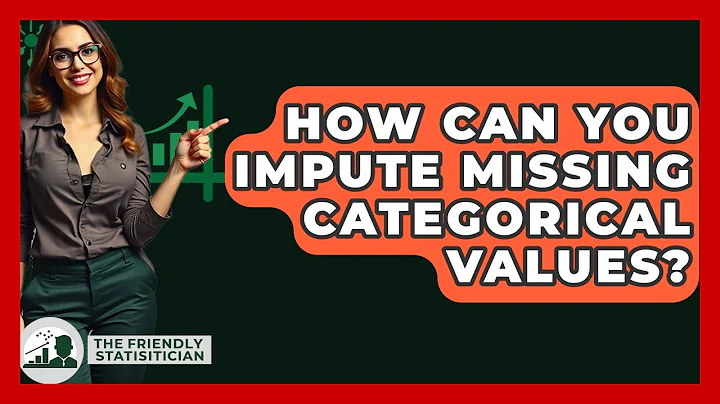 How Can You Impute Missing Categorical Values? - The Friendly Statistician
