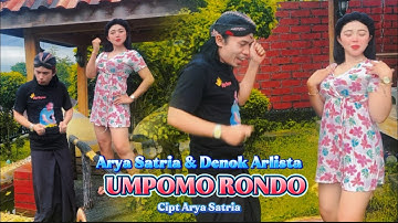Arya Satria Feat Denok Arlista - UMPOMO Rondo