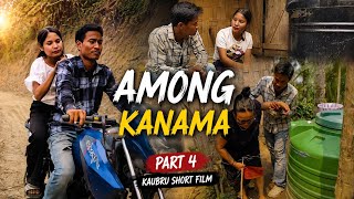 Among Kanama (PART-4) Kaubru short film