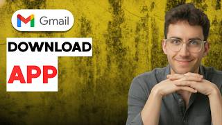 How to Download Gmail App [2026 Full Guide]