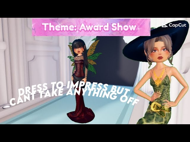 DRESS TO IMPRESS BUT I CANT TAKE ANYTHING OFF - YouTube DRESS TO IMPRESS BUT I CANT TAKE ANYTHING OFF - YouTube