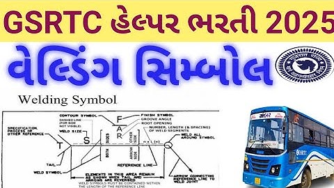 Welding Symbol /GSRTC Helper વેલ્ડિંગ સિમ્બોલ /GSRTC Helper Welding Symbol