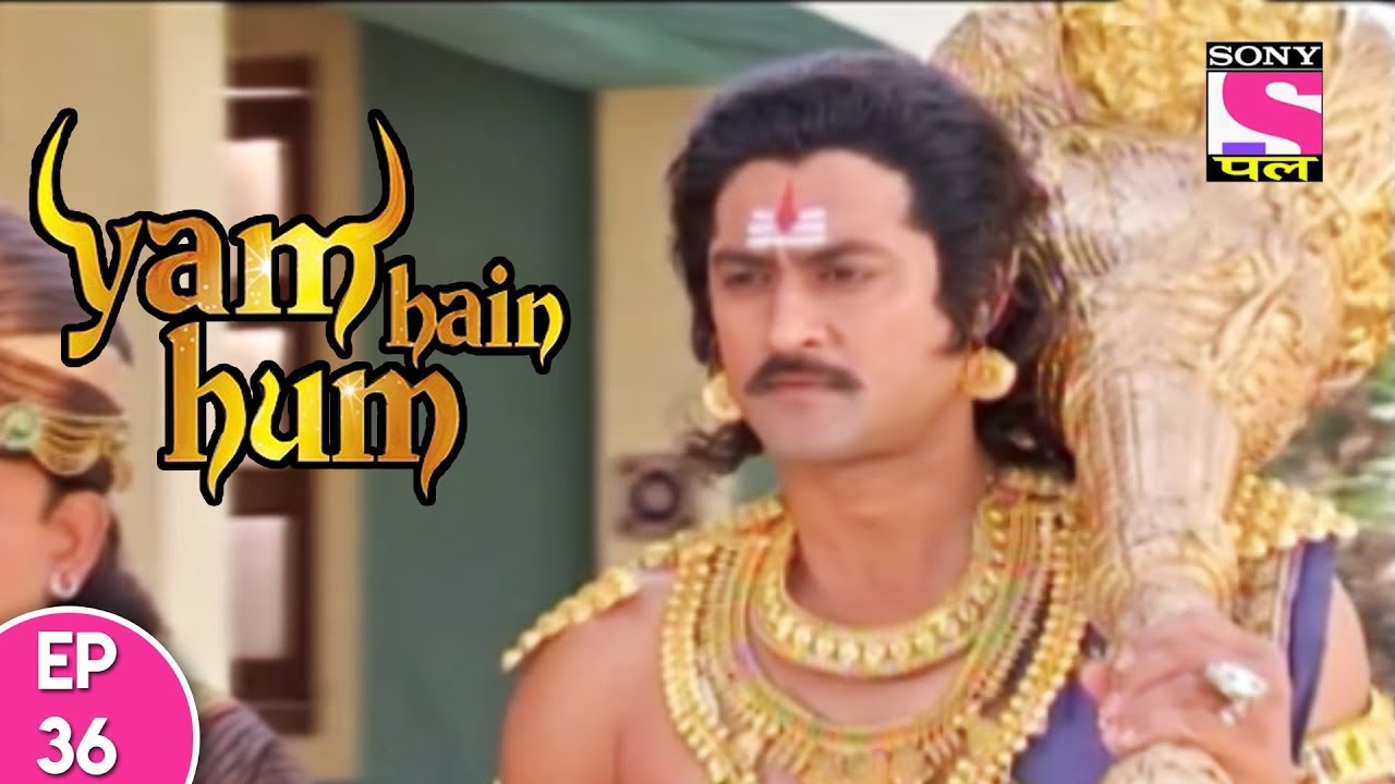 Yam Hain Hum - यम हैं हम - Episode 36 - 11th October, 2017