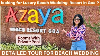 Azaya Beach Resort Goa Full Tour | Best wedding Resort in South Goa | Benaulim budget beach wedding