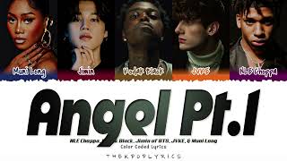 NLE Choppa, Kodak Black, Jimin of BTS, JVKE, \& Muni Long - ‘Angel Pt. 1' Lyrics