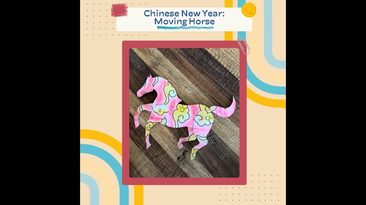 Chinese New Year Horse Craft  Moving Paper Horse Activity for Kids  Lunar New Year Art Lesson