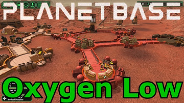 Lets Play PlanetBase 8 - Oxygen Problems