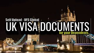 How to upload UK Visa documents for your Dependents