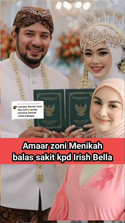 Ammar Zoni Menikah balas Irish Bella #irishbella #ammarzoni