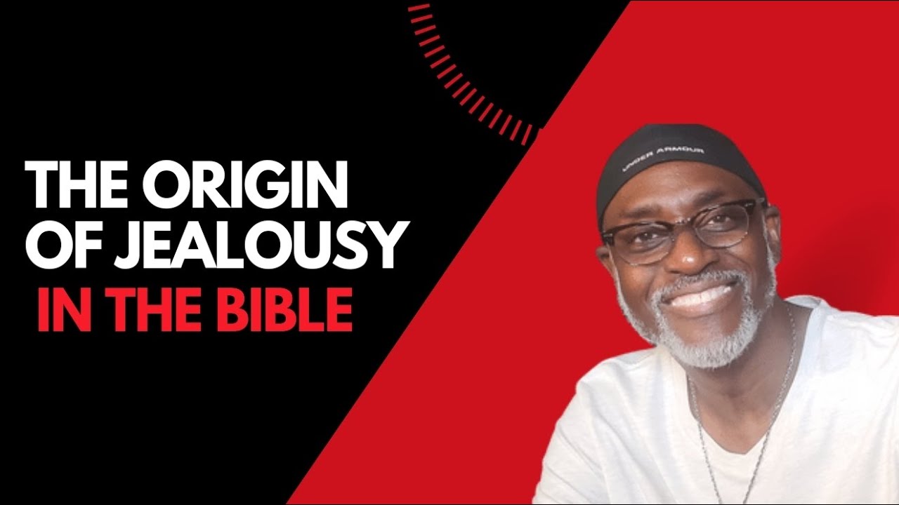 The Origin of Jealousy in the Bible