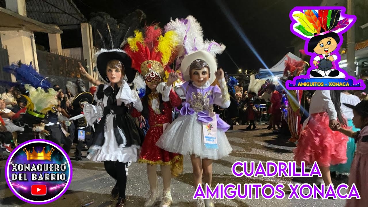 CUADRILLA🎉🎭 || “AMIGUITOS XONACA” 🎉❤️🎭 || HUEHUES 2025 🎉🎉❤️🎭