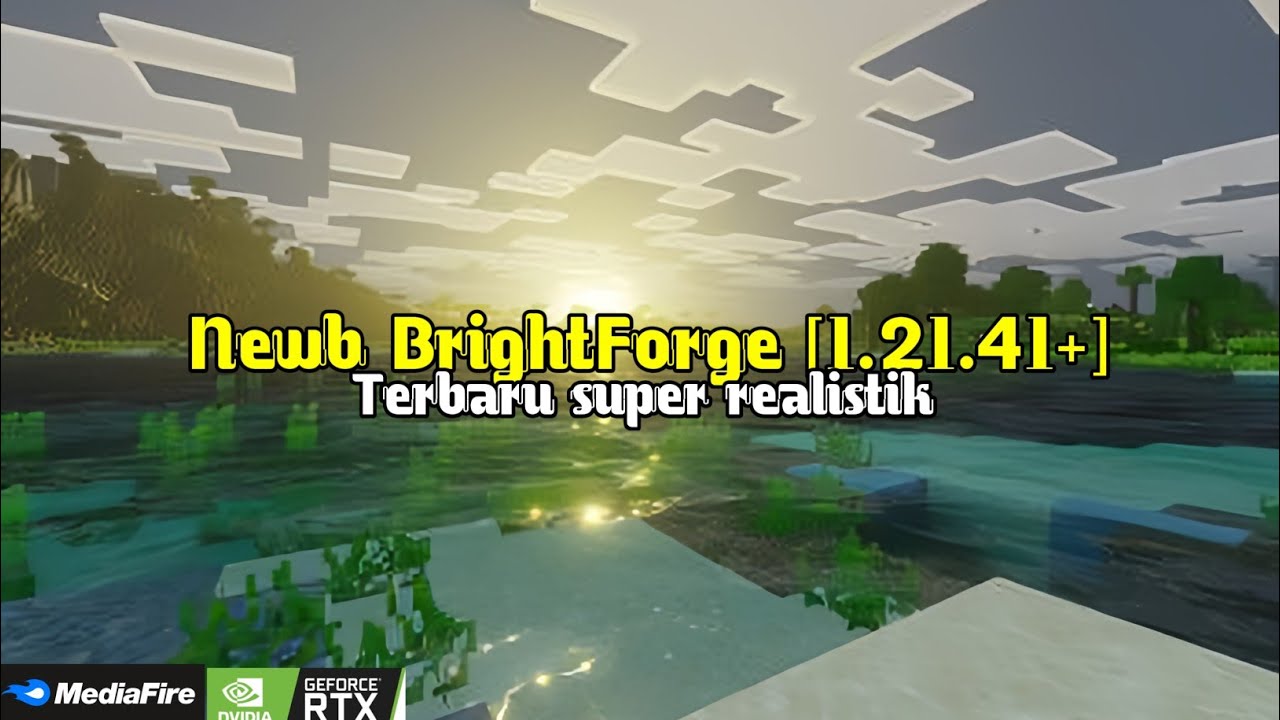 Newb BrightForge [1.21.41+] Shaders For Mcpe 1.21 Realistis Ringan And ...