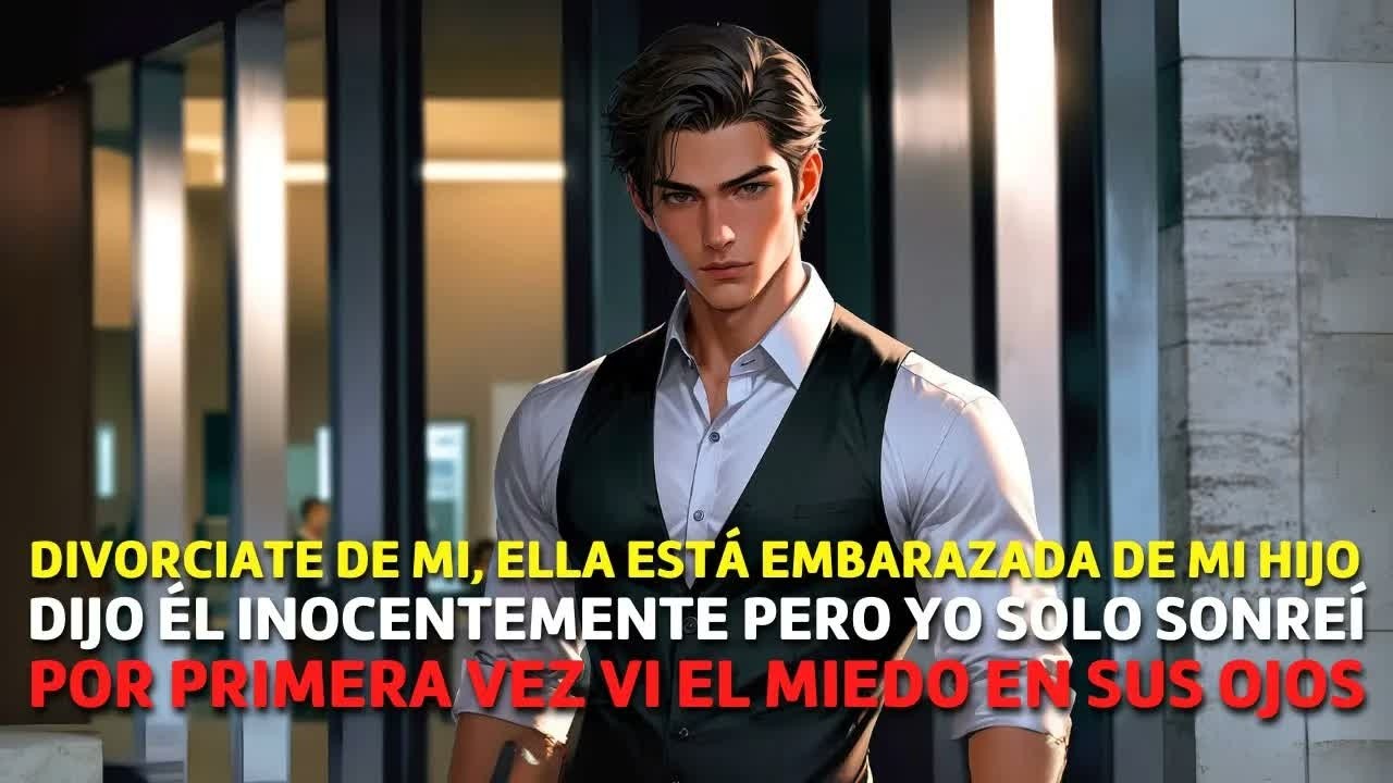 Dejó a su Amante EMBARAZADA y Cuando me Pidió el DIVORCIO Sólo Sonreí porque...