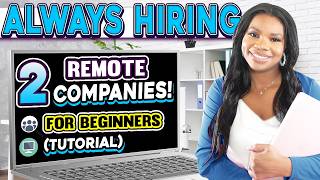 Full ✅ These 2 Companies have 100s of Beginner-Friendly Work From Home Jobs (Tutorial) Update