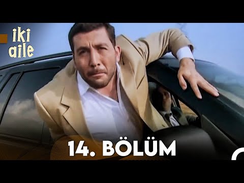 İki Aile 14. Bölüm (FULL HD)