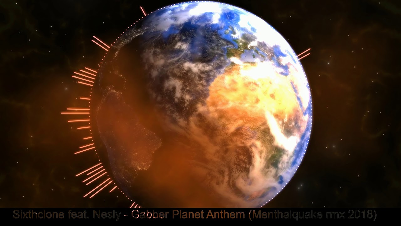 Sixthclone feat. Nesly - Gabber Planet Anthem (Menthalquake rmx 2018)