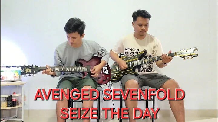 Avenged Sevenfold - Seize The Day ( Dual Guitar Cover)