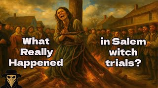 Shocking Truth Behind the Salem Witch Trials