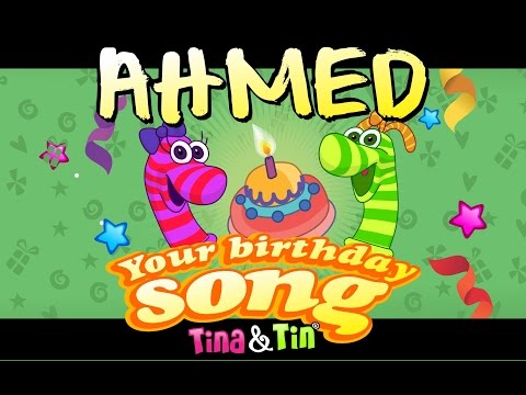 Tina & Tin Happy Birthday AHMED 🎵 (Personalized Songs For Kids) 🐊