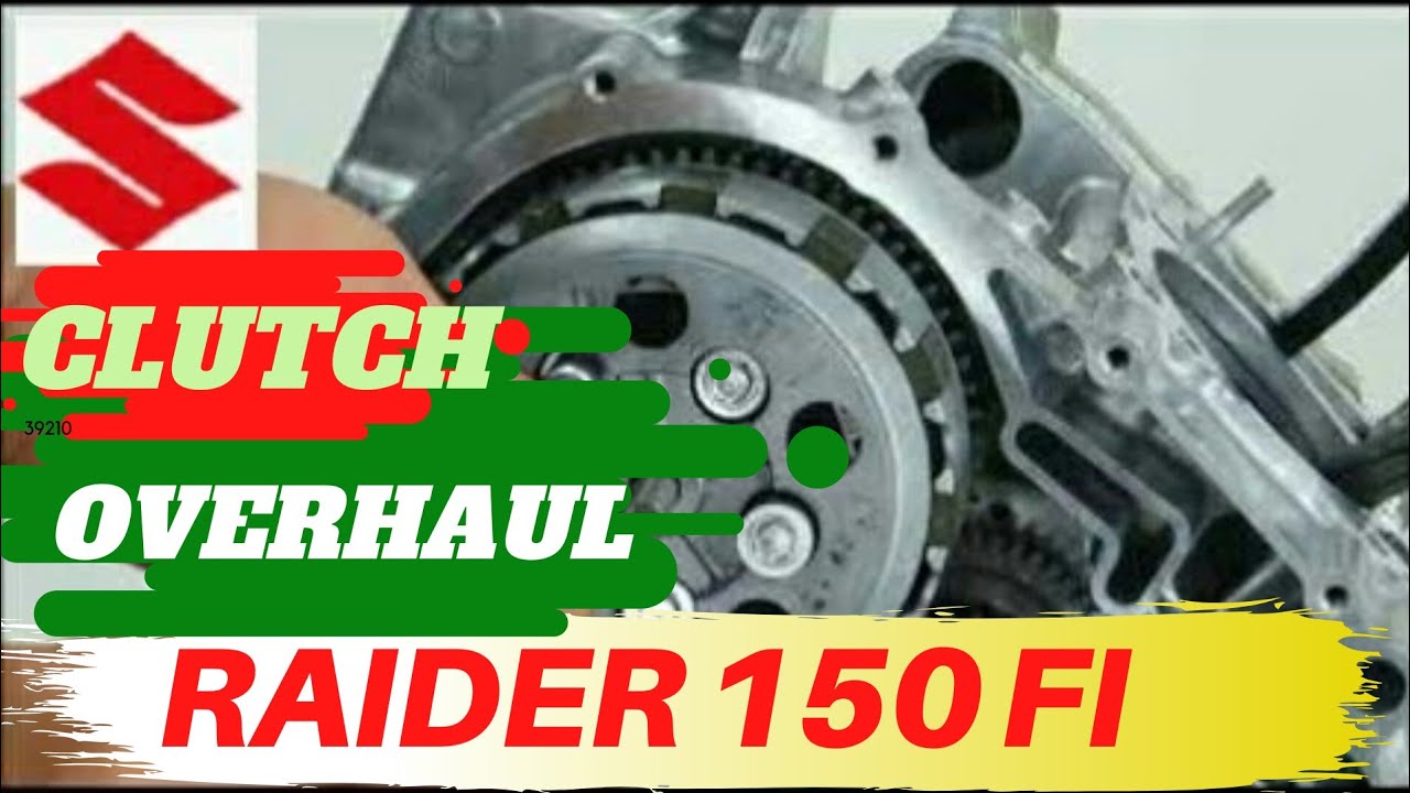 OVERHAULING THE CLUTCH LINING OF RAIDER 150 FI SUZUKI YouTube