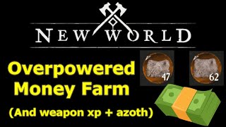 OP New World money farm, CRAZY legendary hides, weapon xp, and Azoth per hour