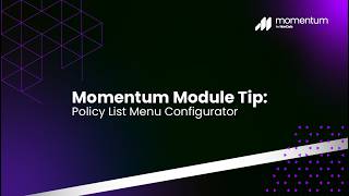 Momentum Module TIp: Policy List Menu Configurator