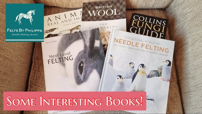 The Big Book of Needle Felting Book