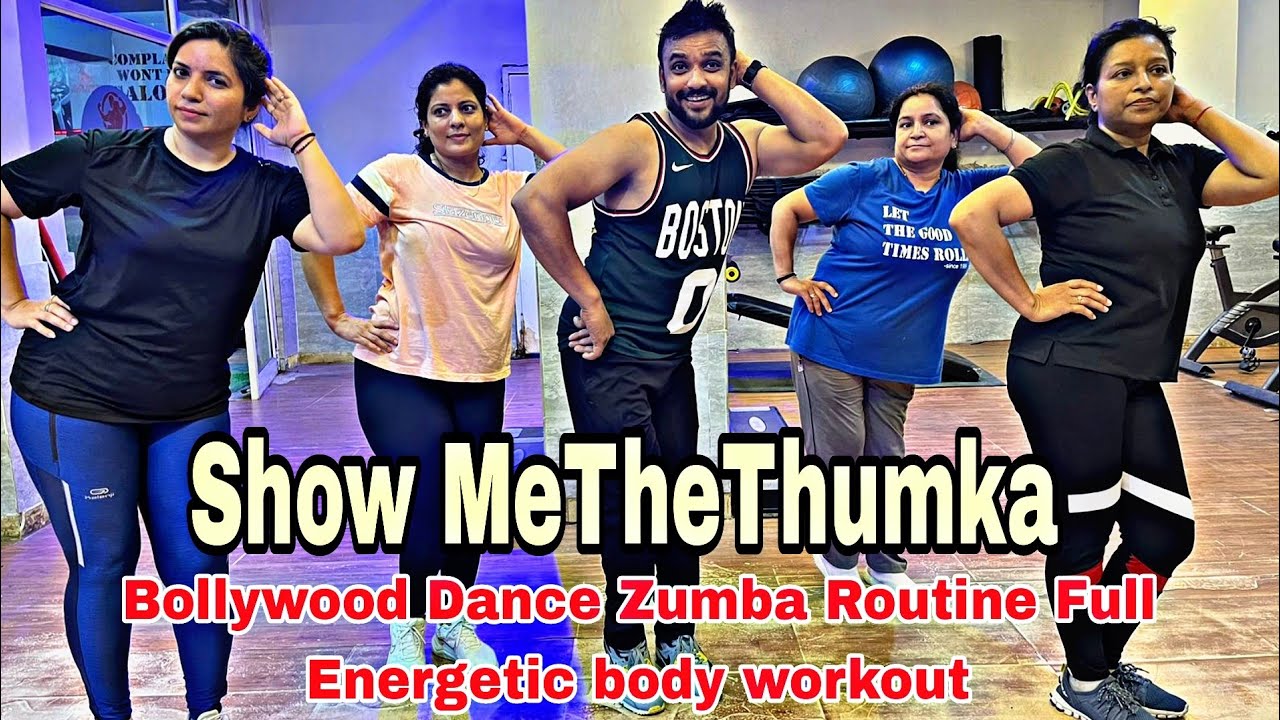 Show Me The Thumka Song Ranveer Kapoor Bollywood Dance Zumba Routine