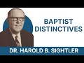 Baptist distinctives  dr harold sightler  1985