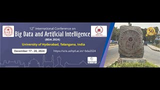 The 12th International Conference on Big Data and Artificial Intelligence (BDA 2024) Day 4